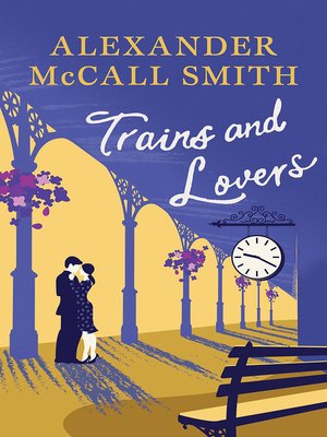 cover image of Trains and Lovers